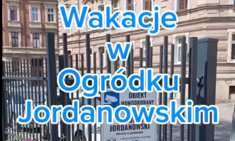 Wakacje w Ogródku Jordanowskim